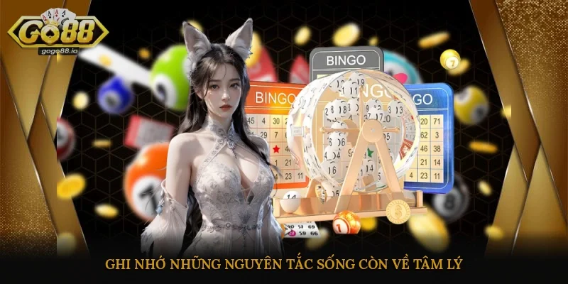 Ghi nhớ những nguyên tắc sống còn về tâm lý