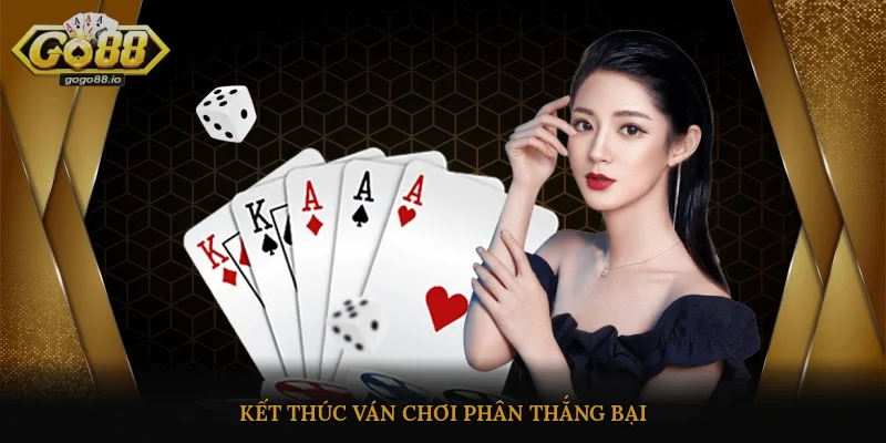 Kết thúc ván chơi phân thắng bại