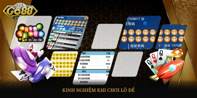 Kinh nghiệm khi chơi lô đề