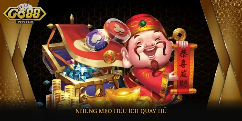 Những mẹo hữu ích quay hũ