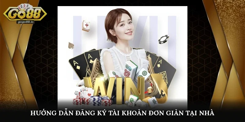 Hướng dẫn đăng ký tài khoản đơn giản tại nhà