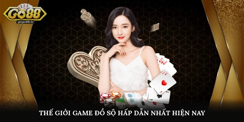 Thế giới game đồ sộ hấp dẫn nhất hiện nay